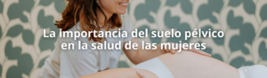 Suelo pélvico - Fisiobalance